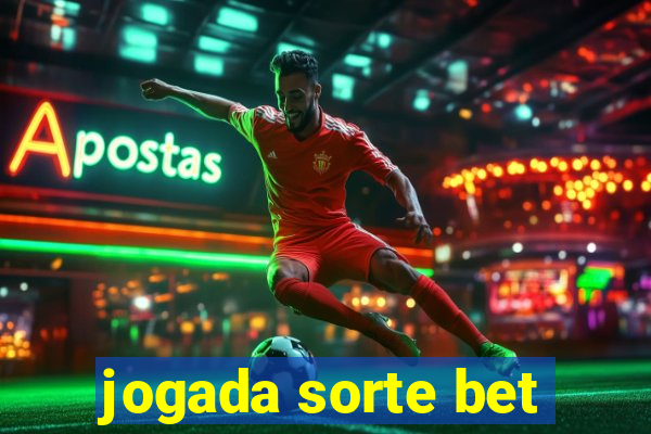 jogada sorte bet